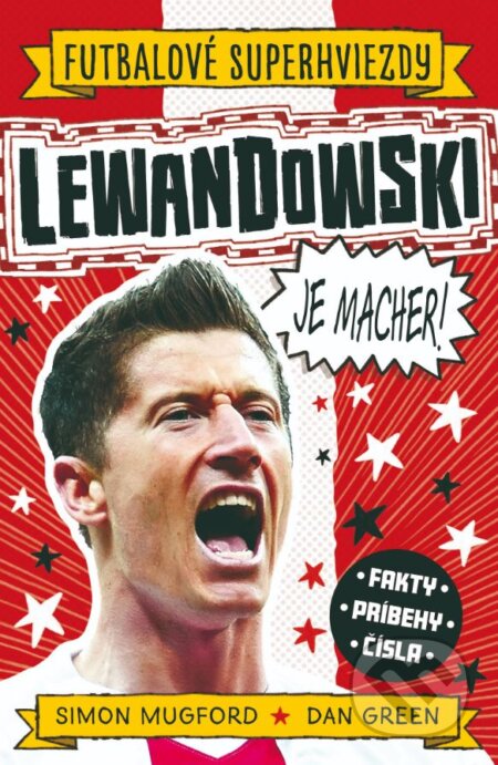 Lewandowski je macher! - Simon Mugford, Dan Green (ilustrátor), Slovart, 2023