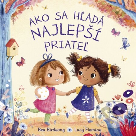 Ako sa hľadá najlepší priateľ - Bea Birdsong, Lucy Fleming (ilustrátor) - kniha z kategorie Pohádky