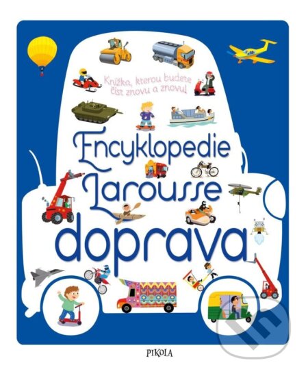 Encyklopedie Larousse - doprava, Pikola, 2023
