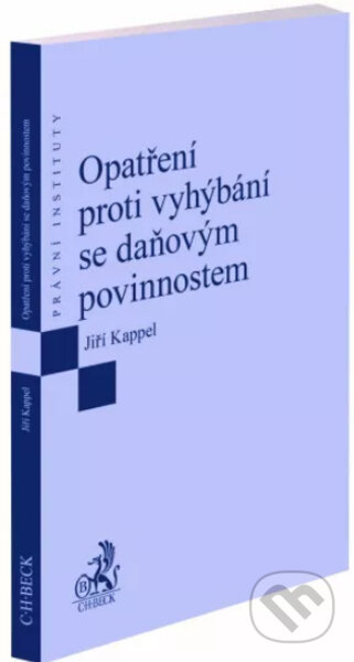 Opatření proti vyhýbání se daňovým povinnostem - Jiří Kappel - kniha z kategorie Daně