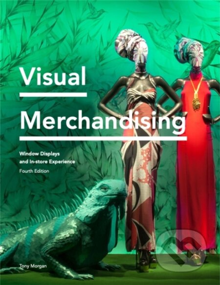 Visual Merchandising (Window Displays, In-store Experience) - kniha z kategorie Móda