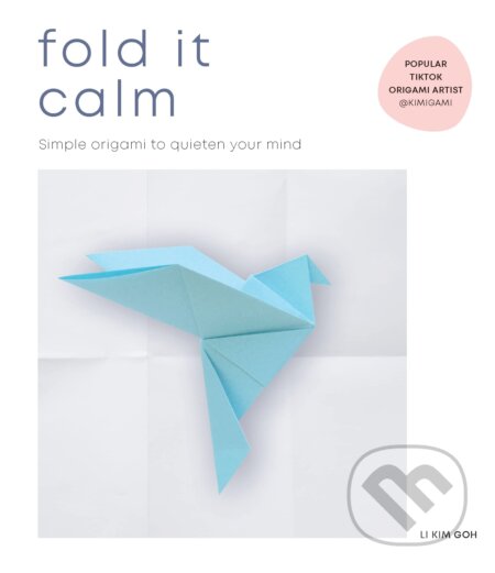 Fold It Calm - Li Kim Goh, Ebury, 2023