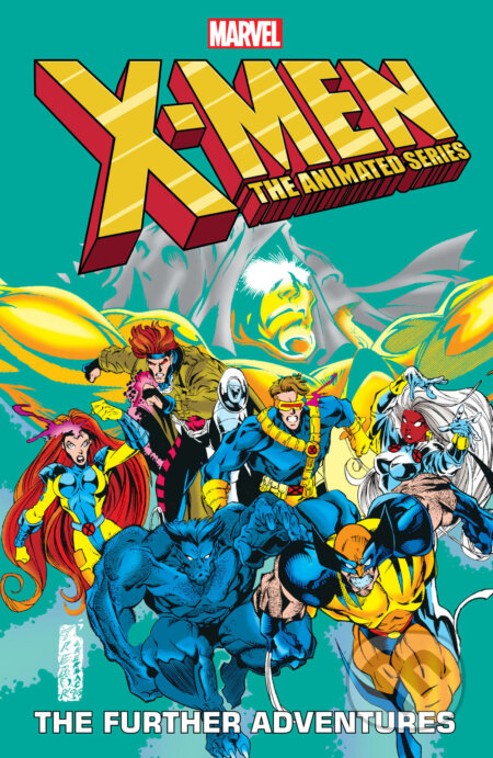 X-men: The Animated Series - The Further Adventures - Mike S Miller, Ralph Macchio, Nel Yomtov, Marvel, 2023