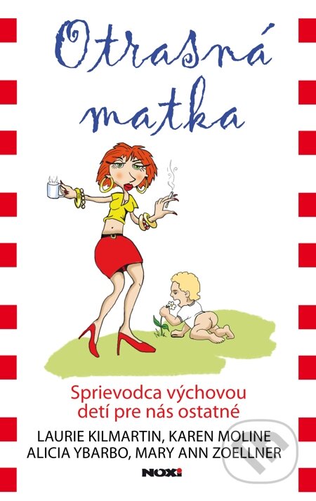 E-kniha: Otrasná matka (Alicia Ybarbo, Karen Moline, Laurie Kilmartin a Mary Ann Zoellner)