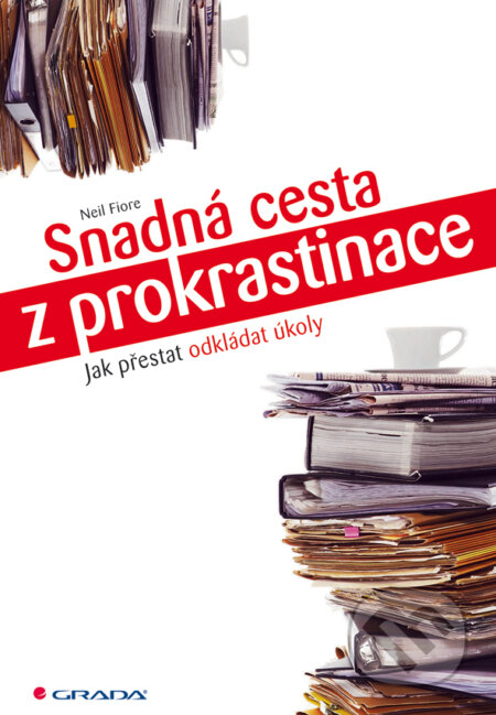 E-kniha: Snadná cesta z prokrastinace (Neil Fiore)