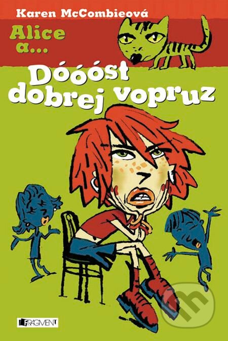 E-kniha: Dóóóst dobrej vopruz (Karen McCombieová). Nakladatelství Fragment, 2005
