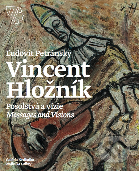 Vincent Hložník – Posolstvá a vízie - Ľudovít Petránsky, Galéria Nedbalka, 2014