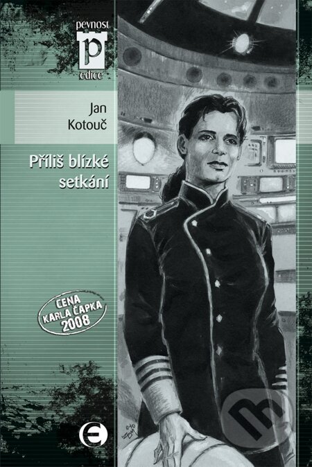 E-kniha: Příliš blízké setkání (Jan Kotouč). Epocha, 2010