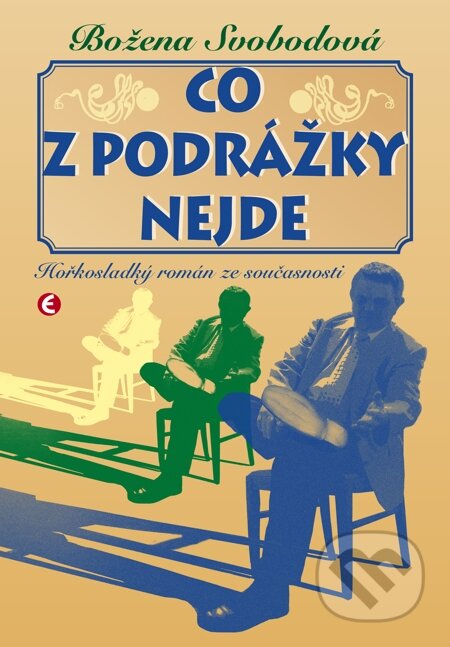 E-kniha: Co z podrážky nejde (Božena Svobodová). Epocha, 2009