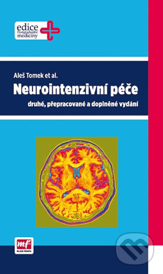 Neurointenzivní péče - Aleš Tomek, Mladá fronta, 2014