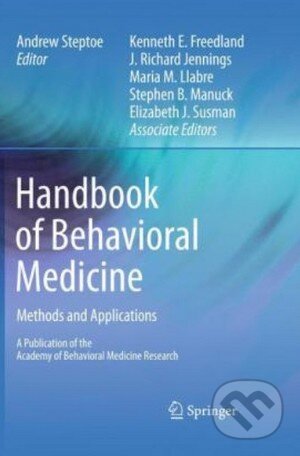 Handbook of Behavioral Medicine - Andrew Steptoe, Springer Verlag, 2010
