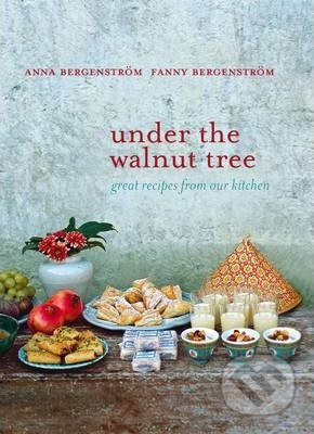 Under the Walnut Tree - Anna Bergenström, Fanny Bergenström, Hardie Grant, 2014