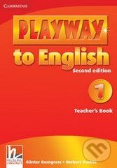 Playway to English 1 - Teacher&#039;s Book - Günter Gerngross, Herbert Puchta, Cambridge University Press, 2009