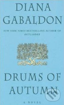 Drums of Autumn - Diana Gabaldon, Random House, 2006