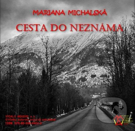 Cesta do neznáma - Mariana Michalská, MEA2000, 2023