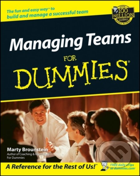 E-kniha: Managing Teams For Dummies (Marty Brounstein). Wiley, 2011