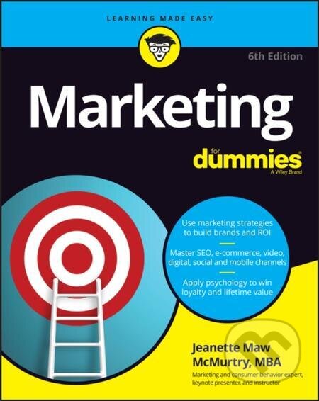 E-kniha: Marketing For Dummies (Jeanette Maw McMurtry). Wiley, 2022