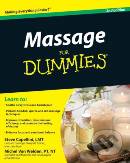 Massage For Dummies - Steve Capellini, Michel Van Welden, Wiley, 2010