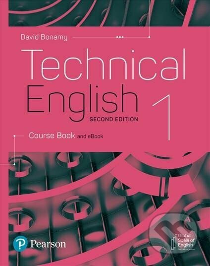 Technical English 1: Course Book and eBook, 2nd Edition - David Bonamy, Pearson