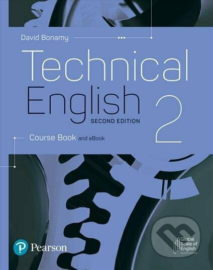 Technical English 2: Course Book and eBook, 2nd Edition - David Bonamy, Pearson