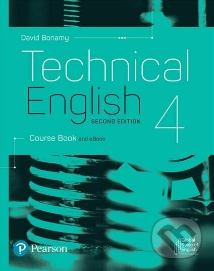 Technical English 4: Course Book and eBook, 2nd Edition - David Bonamy, Pearson