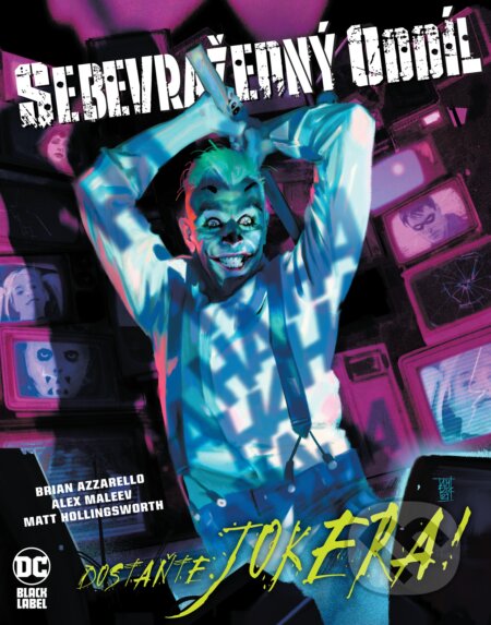 Sebevražedný oddíl: Dostaňte Jokera! - Brian Azzarello, Alex Maleev (Ilustrátor), Crew, 2023