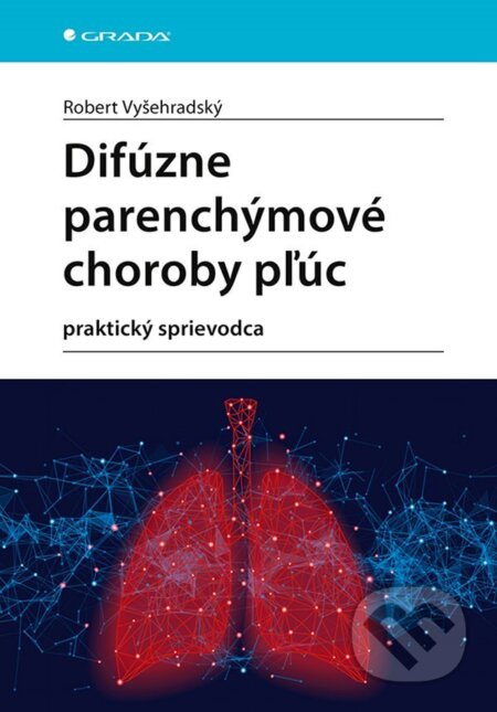 Difúzne parenchýmové choroby pľúc - Robert Vyšehradský, Grada, 2023