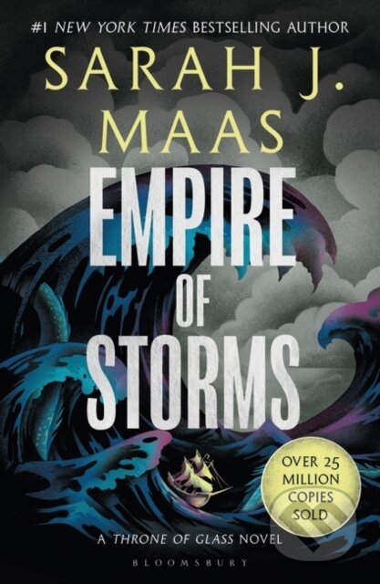 Empire of Storms - Sarah J. Maas, Bloomsbury, 2023