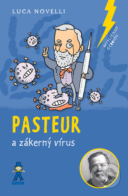 Pasteur a zákerný vírus - Luca Novelli, Luca Novelli (ilustrátor), Buvik, 2023