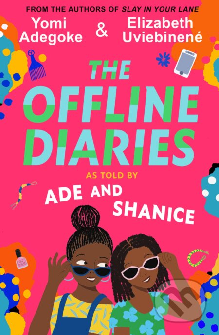 The Offline Diaries - Yomi Adegoke, Elizabeth Uviebinene, HarperCollins, 2023