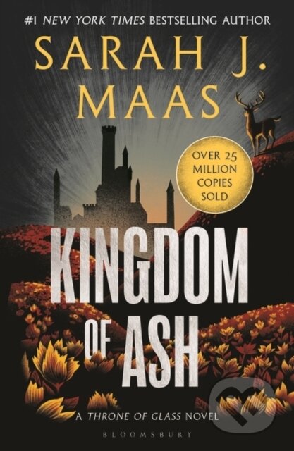 Kingdom of Ash - Sarah J. Maas, Bloomsbury, 2023