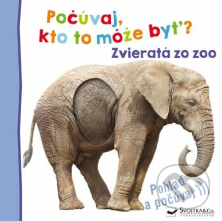 Zvieratá zo zoo (Počúvaj, kto to môže byť?) - kniha z kategorie Beletrie pro děti
