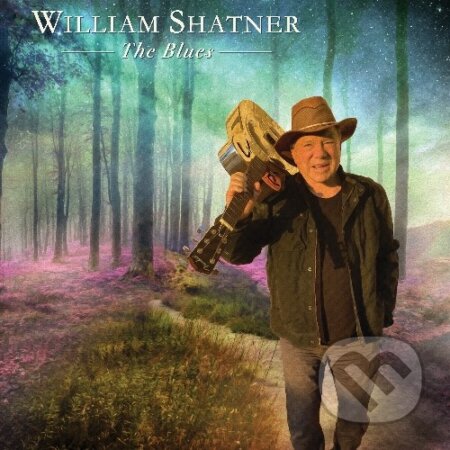 William Shatner: The Blues - William Shatner, Hudobné albumy, 2023