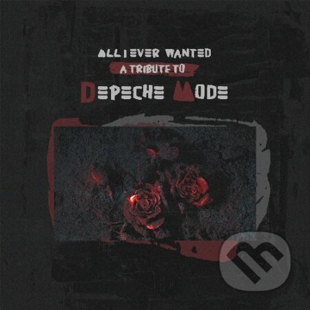 All I Ever Wanted: A Tribute to Depeche Mode (Purple) LP, Hudobné albumy, 2023