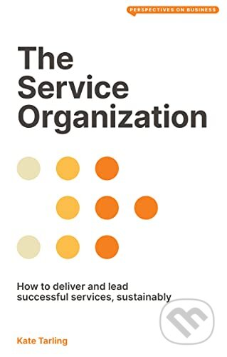 The Service Organization - Kate Tarling, London Publishing Partnership, 2023