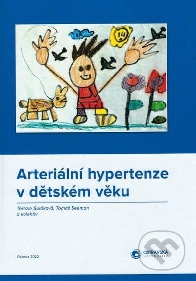 Arteriální hypertenze v dětském věku - Terezie Šuláková, Tomáš Seeman, Ostravská univerzita, 2023