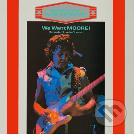 Gary Moore: We Want Moore - Gary Moore, Hudobné albumy, 2023