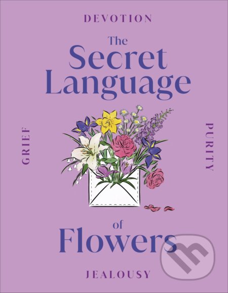 The Secret Language of Flowers, Dorling Kindersley, 2023