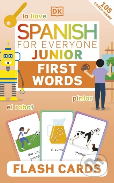Spanish for Everyone Junior: First Words Flash Cards, Dorling Kindersley, 2023