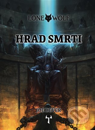 Lone Wolf 7: Hrad smrti (gamebook) - Joe Dever, Alberto Dal Lago (Ilustrátor), Richard Longmore (Ilustrátor) - kniha z kategorie Sci-fi