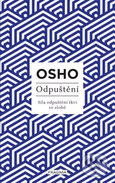 Odpuštění - Osho, Pragma, 2023