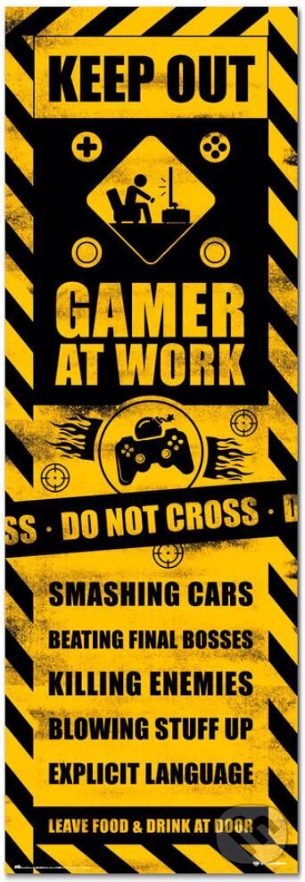 Plagát na dreve Gaming Caution: Hráč v práci, , 2022