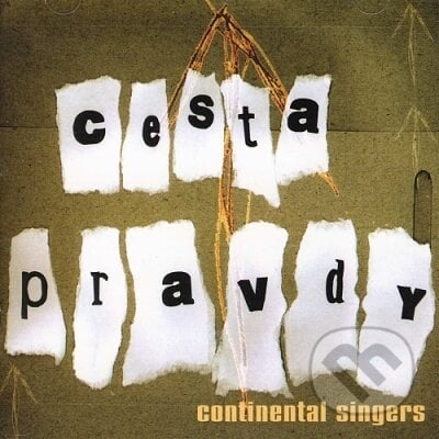 Continental Singers: Cesta pravdy - Continental Singers, Continental Ministries Slovakia, 2001