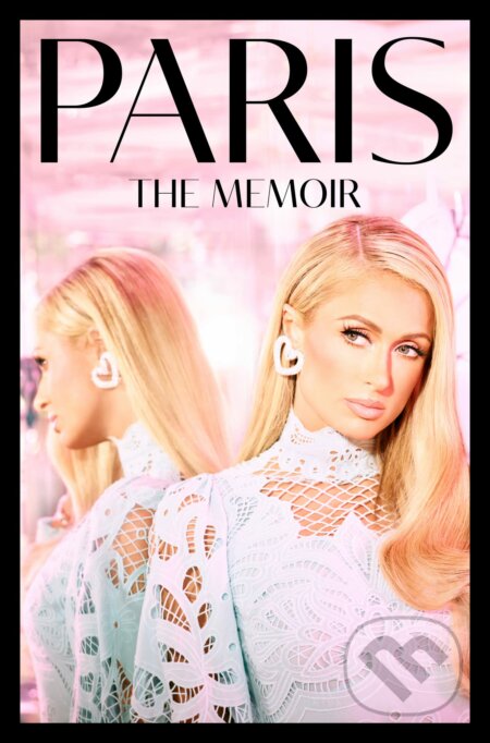 Paris - Paris Hilton, HarperCollins, 2023