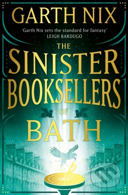 The Sinister Booksellers of Bath - Garth Nix, Gollancz, 2023