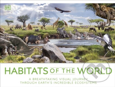 Habitats of the World, Dorling Kindersley, 2023