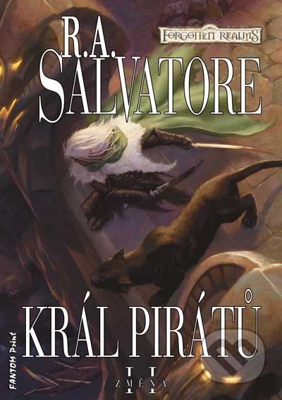 Král pirátů - R.A. Salvatore, FANTOM Print, 2014
