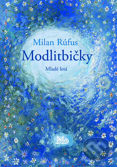 Modlitbičky - Milan Rúfus, Slovenské pedagogické nakladateľstvo - Mladé letá, 2014