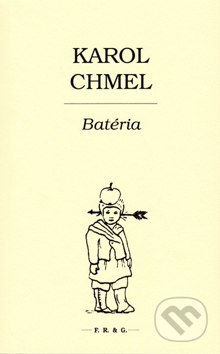 Batéria - Karol Chmel, F. R. & G., 2014