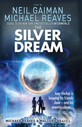 The Silver Dream - Neil Gaiman, Michael Reaves, HarperCollins, 2014